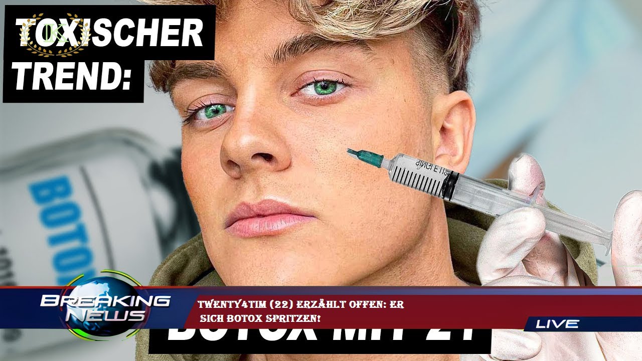 Twenty4tim (22) erz&auml;hlt offen: Er  sich Botox spritzen!