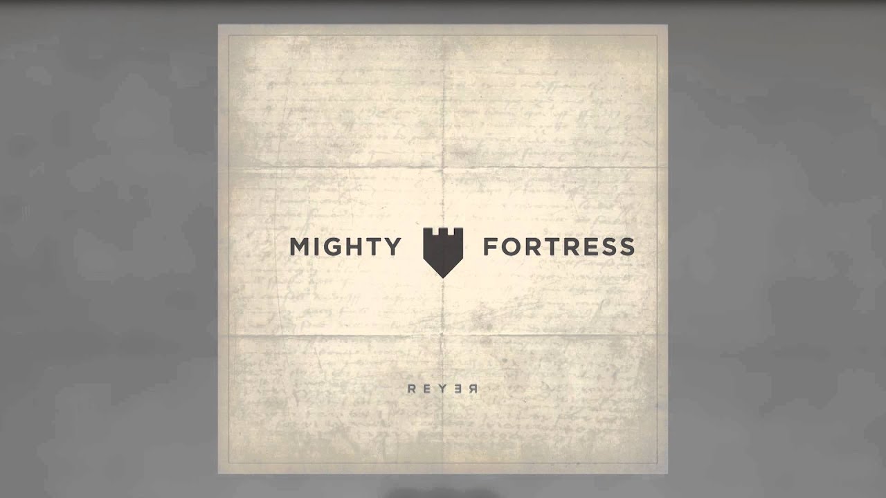 Jesus Culture - Mighty Fortress (Reyer Remix)