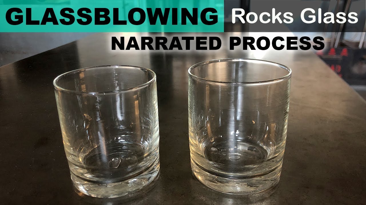Narrated Glassblowing - Rocks Glass (Old-Fashioned or Lowball) - Pt. 1