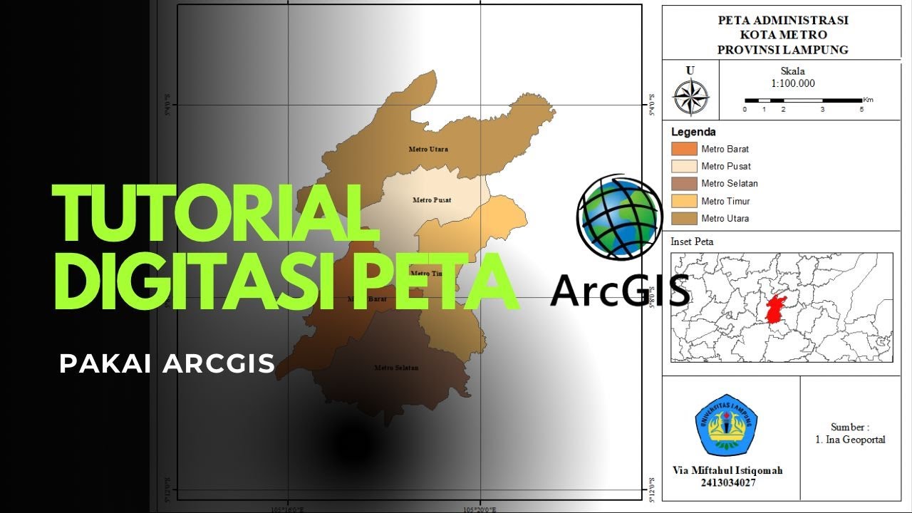 TUTORIAL DIGITASI PETA KOTA METRO MENGGUNAKAN ARCGIS