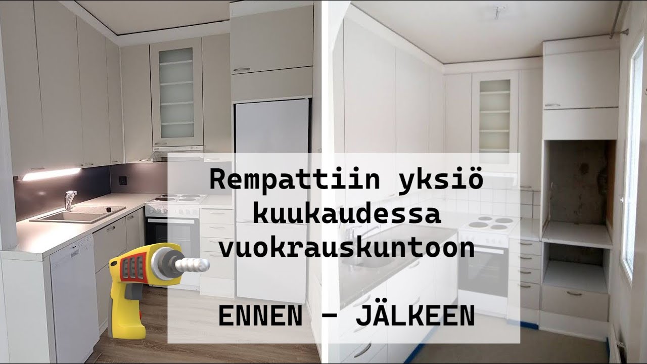 Yksi&ouml;n remontointi, sijoitusasunnon remontti ENNEN-J&Auml;LKEEN