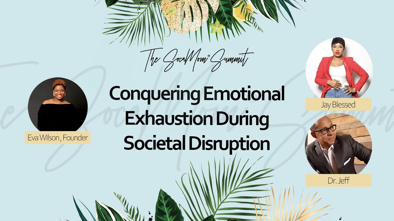 Conquering Emotional Exhaustion During Societal Disruption