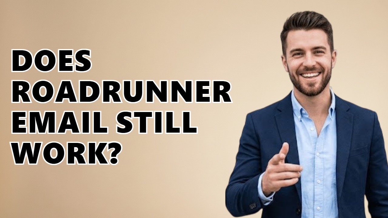 Does Roadrunner Email Still Work?