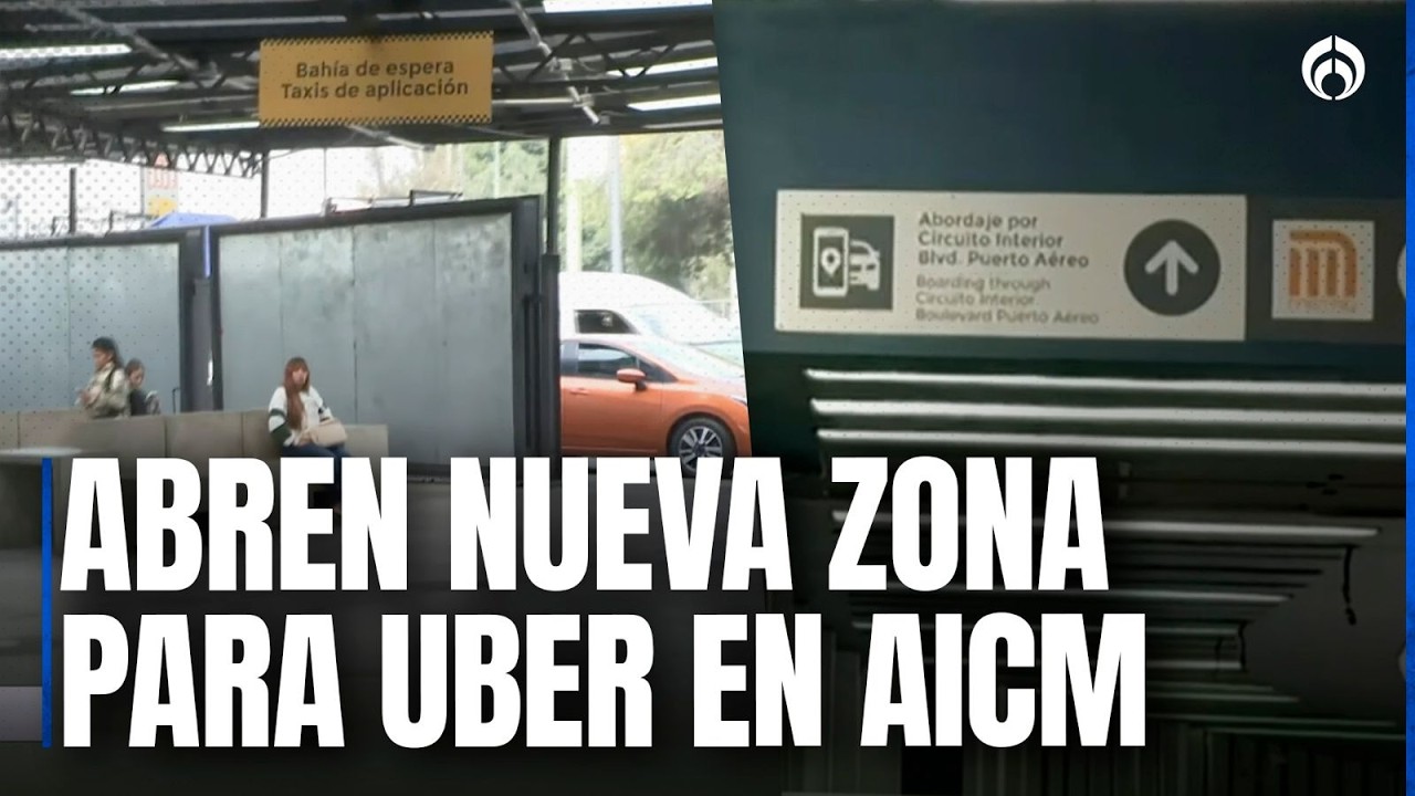 Así es la nueva zona para pedir Uber en el AICM