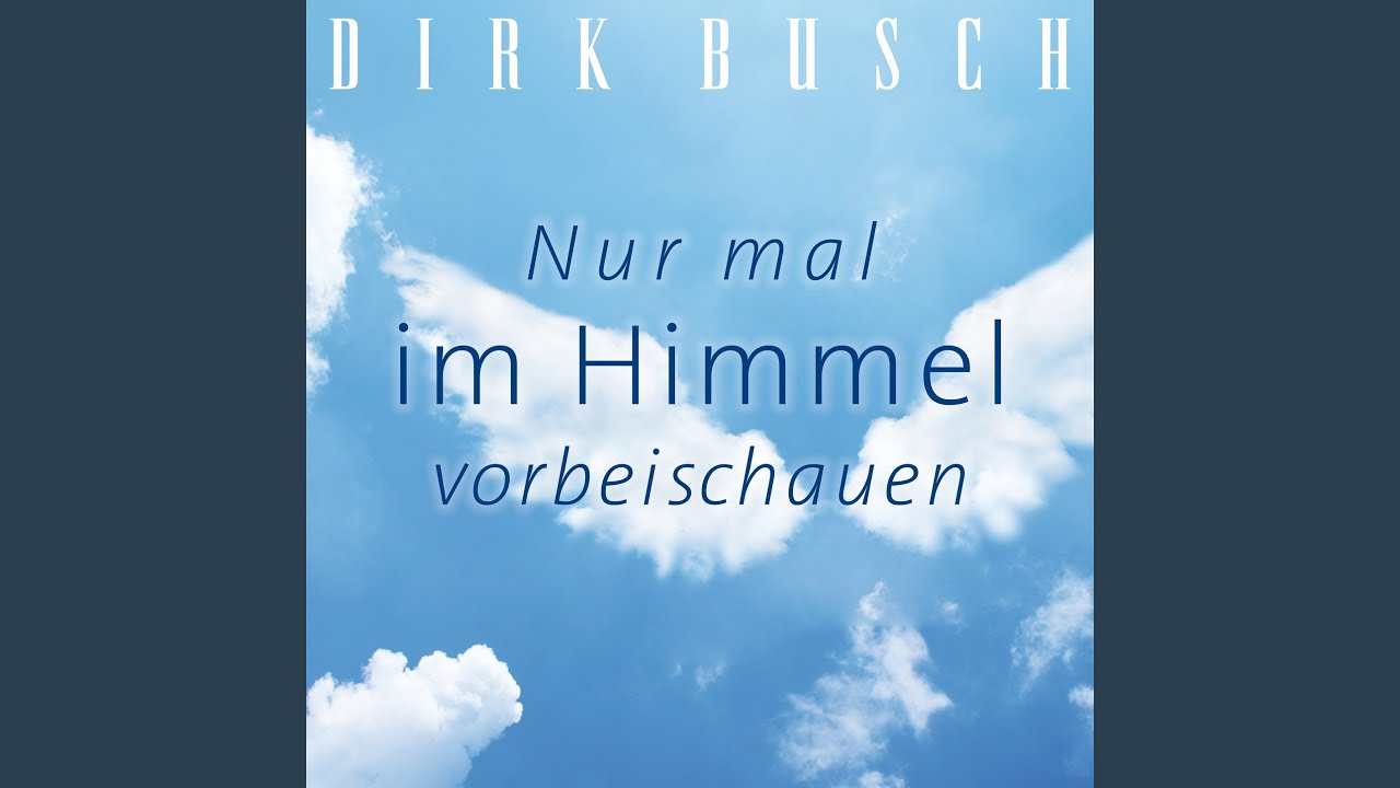 Nur mal im Himmel vorbeischauen