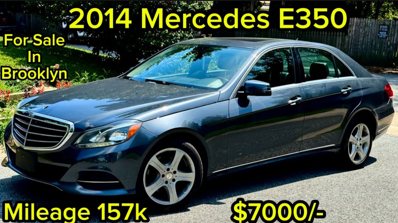 2014 Mercedes-Benz E350 4MATIC | 157k Miles | Luxury Sedan for Sale in Brooklyn – Only $7,000!”