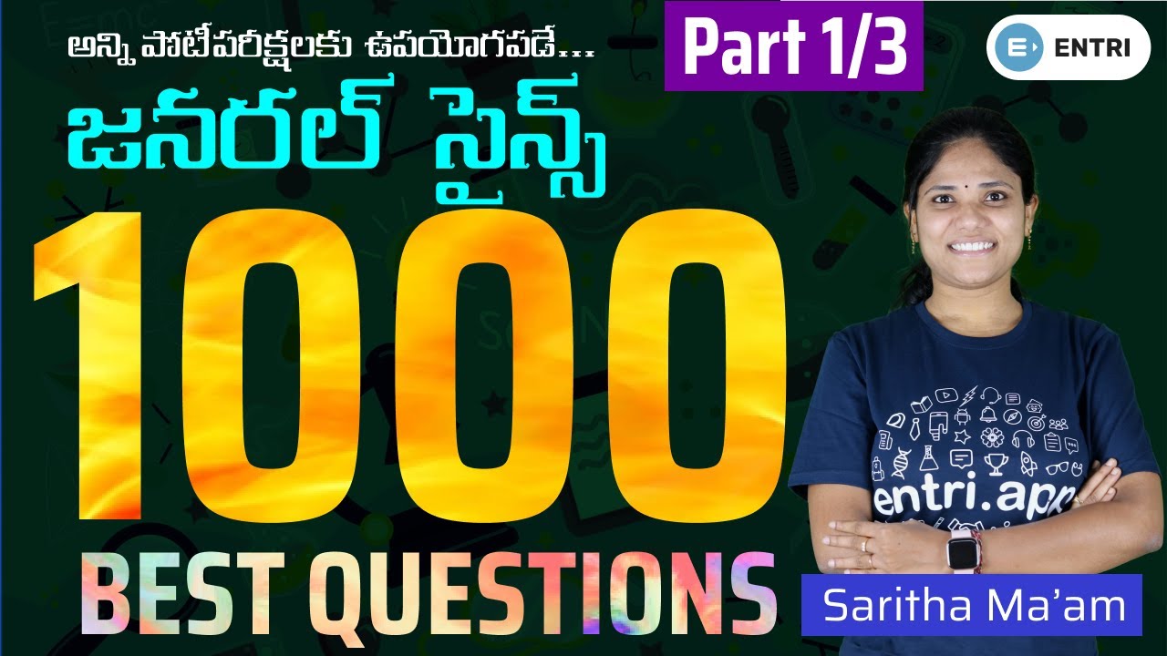 General Science Top 1000 Questions🔥🔥🔥 | By Saritha Madam | TSPSC | APPSC | Police | Entri App Telugu