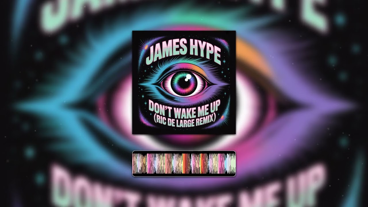 James Hype - Don't Wake Me Up (Ric de Large DnB Remix)