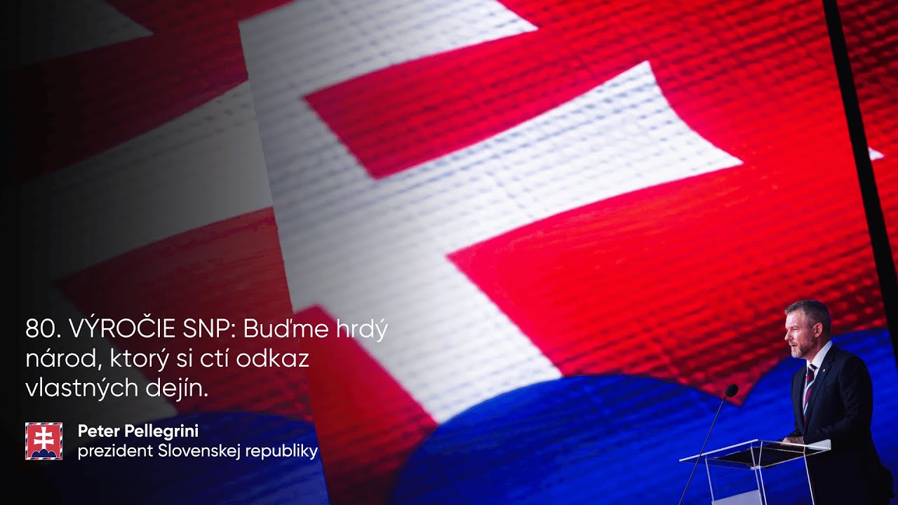 80. VÝROČIE SNP: Buďme hrdý národ, ktorý si ctí odkaz vlastných dejín.