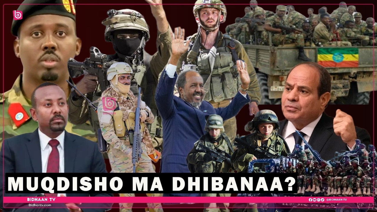 DEGDEG: Muqdisho Ma Noqonaysa Goob Ay Ku Dagalaman Itoobiya & Masar? Tallaabada Qarsoon Ee Masar...