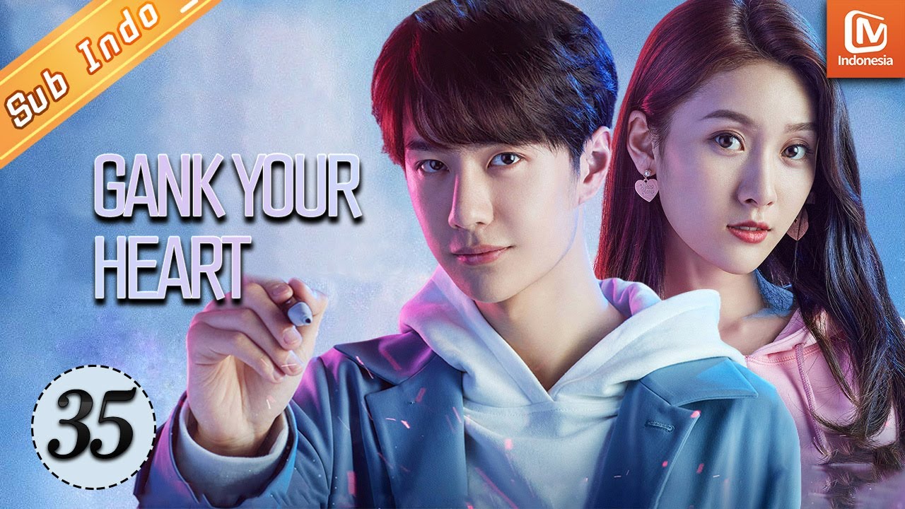 Gank Your Heart【INDO SUB】| EP35 | MangoTV Indonesia