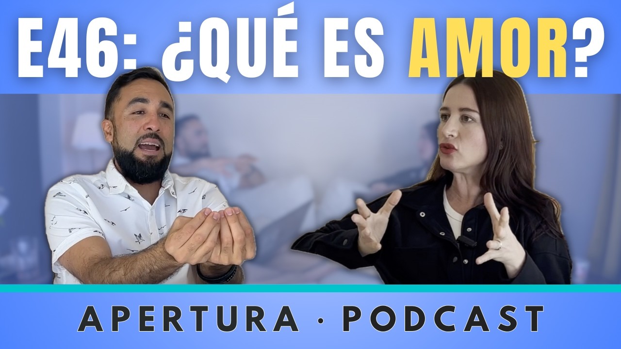 T2E46 ¿Qué Es Amor?