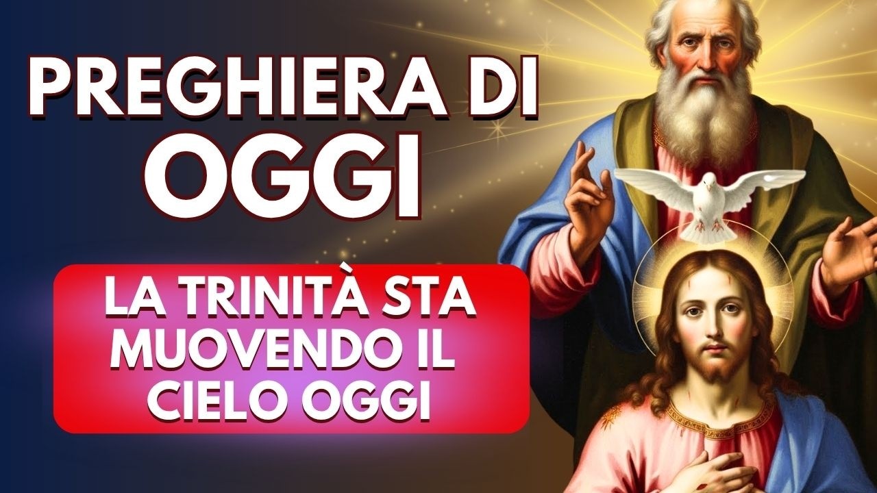 🙏POTENTE PREGHIERA ALLA SANTISSIMA TRINITÀ 🕊️ RICEVI LA FORZA DAL PADRE, FIGLIO E SPIRITO SANTO ✝️