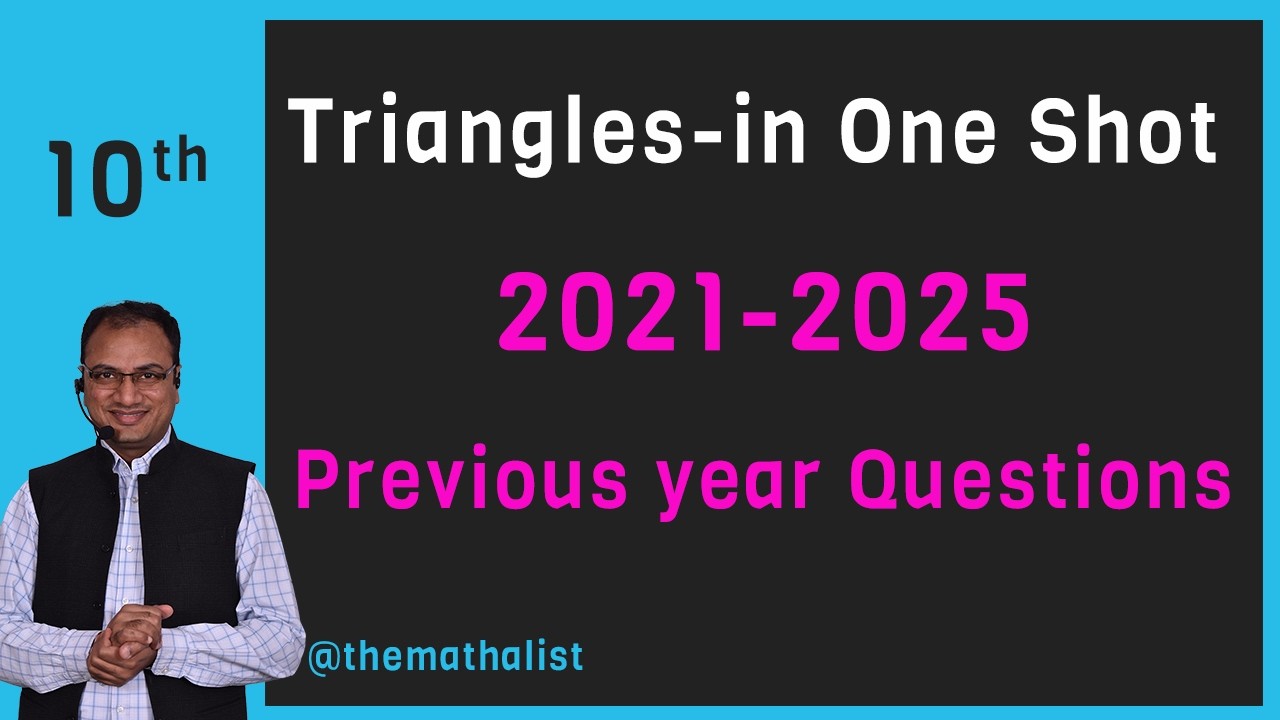 Triangles - One Shot Video - Previous Year Board Exam Questions