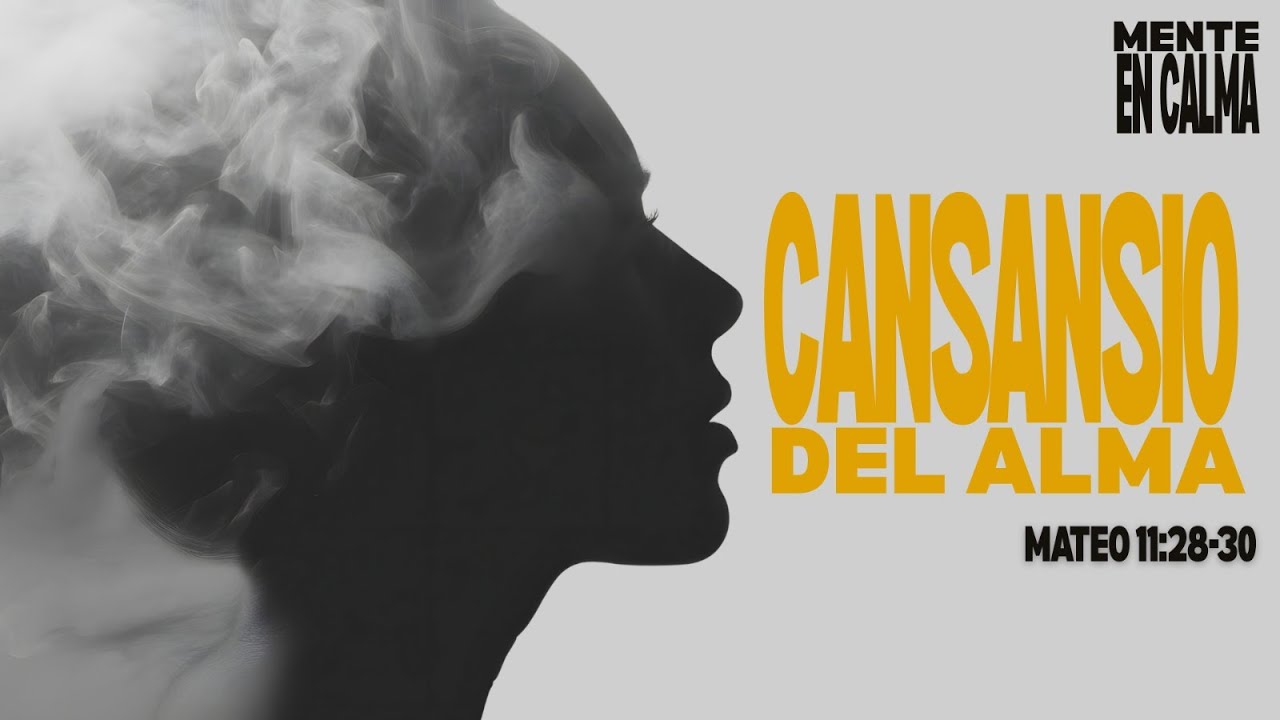 CANSANCIO del ALMA - MORADA DE DIOS