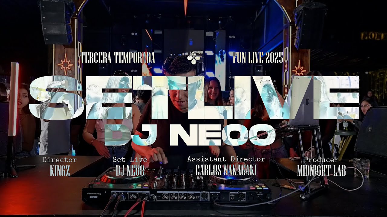 DJ NEOO - SET LIVE / TERCERA TEMPORADA (FUN LIVE)