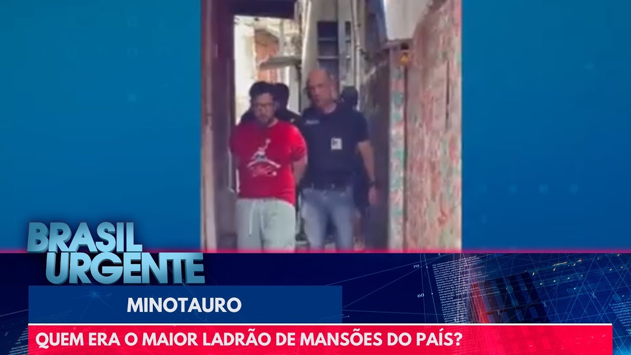 'Minotauro': Quem era o maior ladrão de mansões do país? | Brasil Urgente
