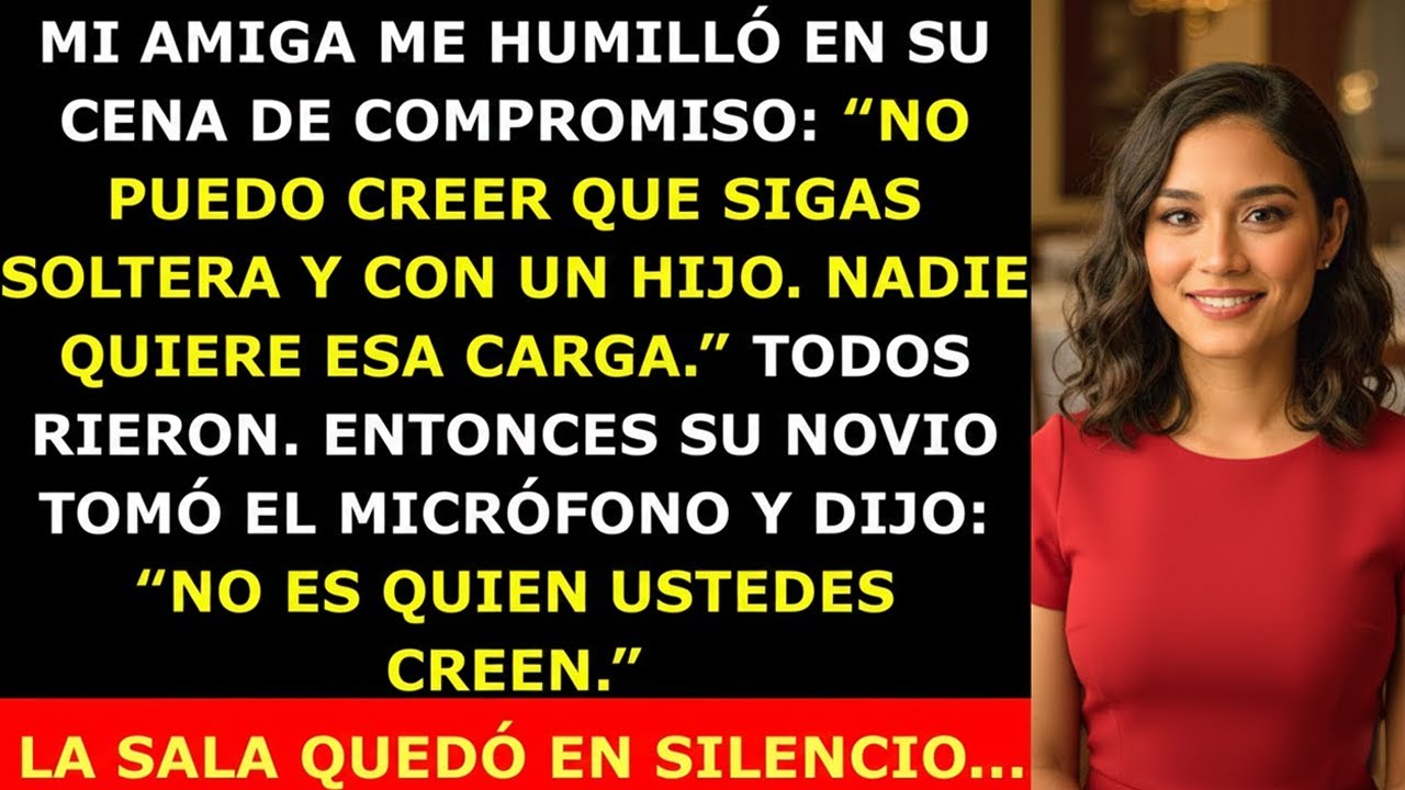 En Su Cena de Compromiso, Mi Amiga Me Humilló — Hasta Que el Novio Reveló Quién Soy