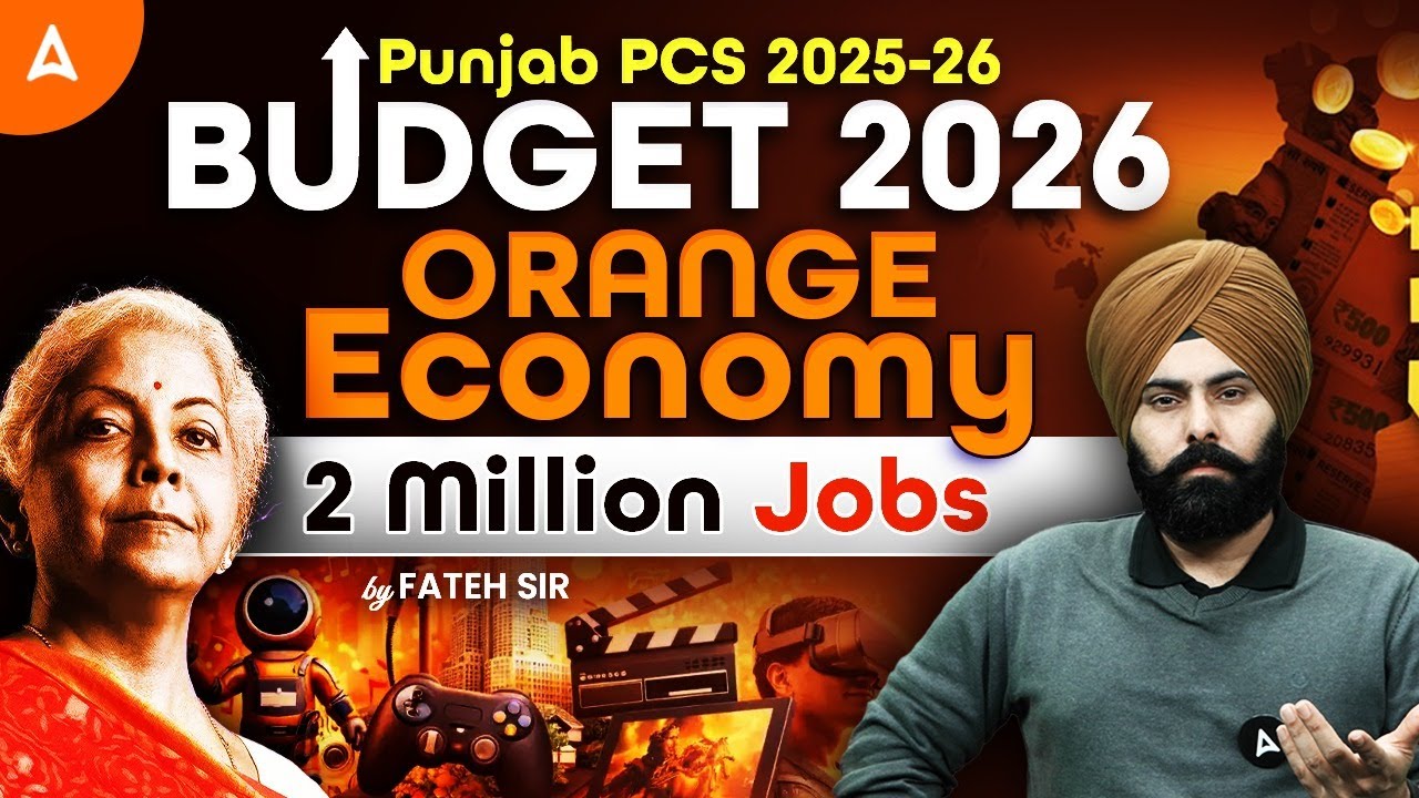 Orange Economy Explained | Budget 2026 Analysis | 2 Million New Jobs | By Fateh Sir