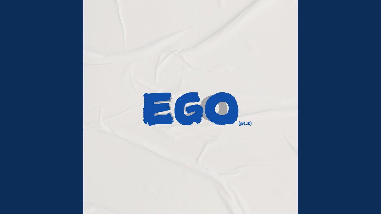 Ego (pt.2)