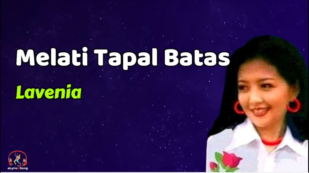 Melati Tapal Balas  -  Lavenia  (Lirik)