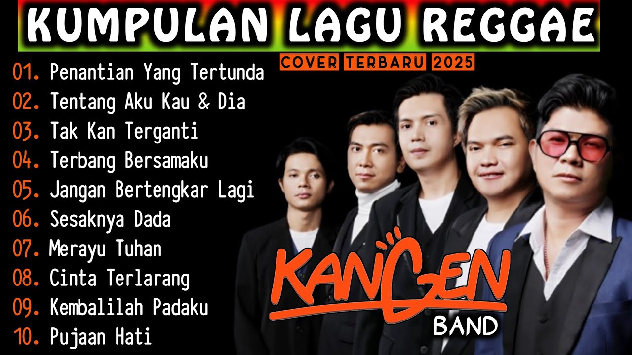 Album Terbaik Kangen Band🔥 Cover Ska Reggae:  Top Hits Lagu Spotify Indonesia 2025.