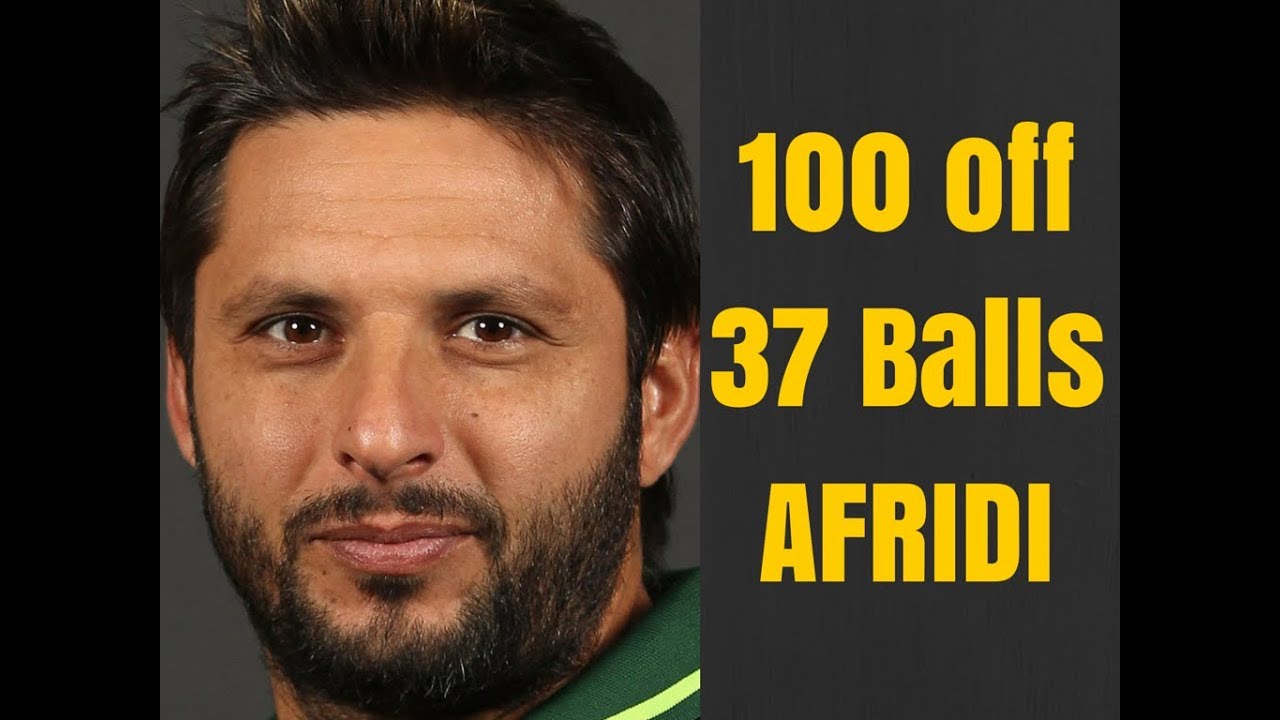 Shahid Afridi 100 in 37 Balls,Afridi fastest 100