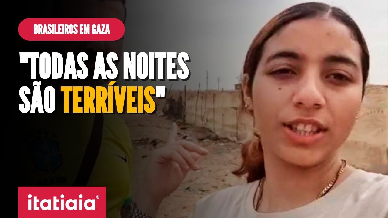 BRASILEIRA EM GAZA RELATA 'NOITES TERRÍVEIS' E ESCASSEZ DE ALIMENTOS