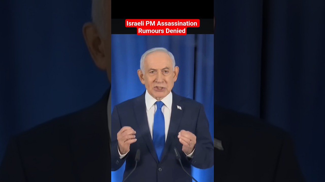 Israeli PM Assassination Rumours Denied