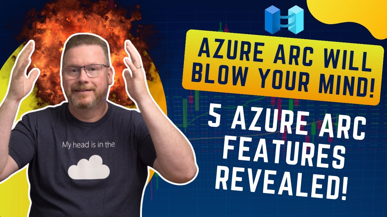 5 Mind-Blowing Ways Azure Arc Changes Hybrid Cloud