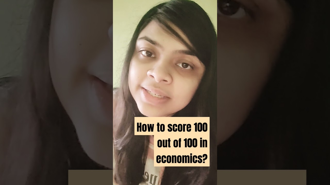 How to score 100 out of 100 in economics? 
