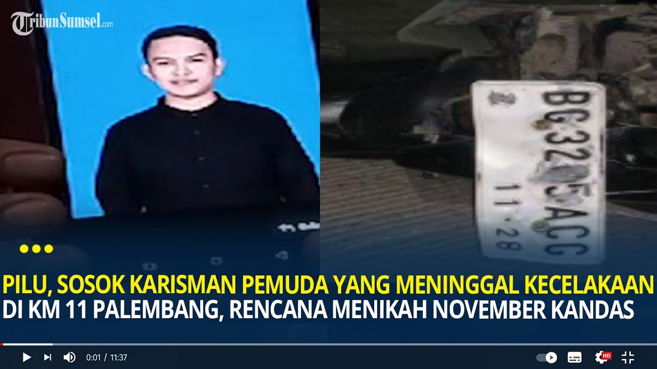 Sosok Karisman Pemuda yang Meninggal Kecelakaan di KM 11 Palembang, Rencana Menikah November Kandas