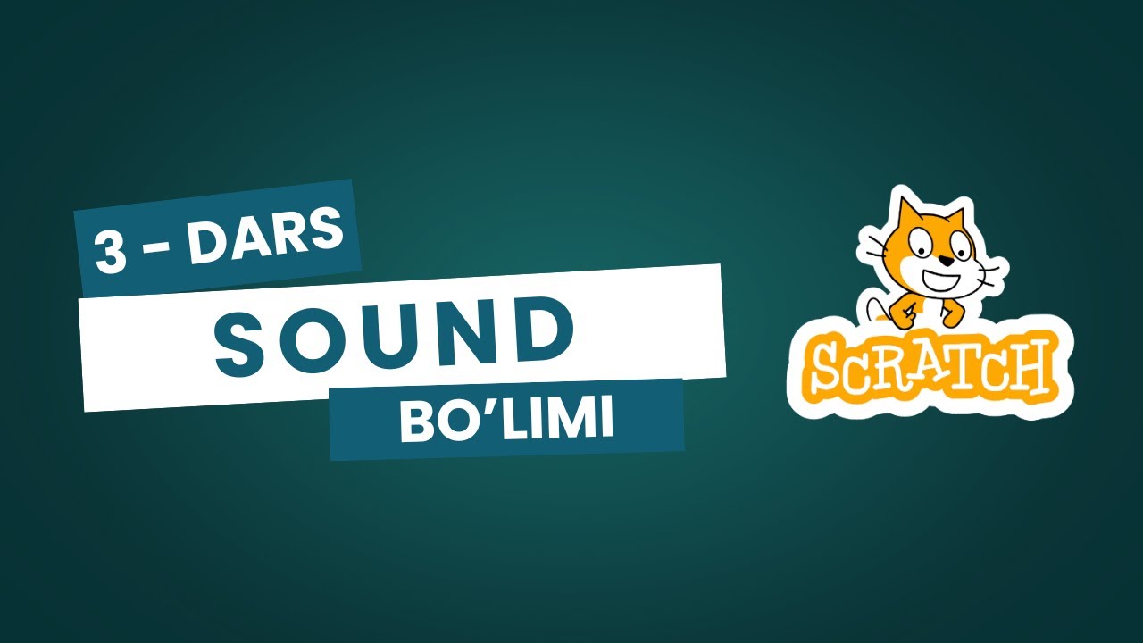 Skratch boshlang'ich darslar, 3-dars, Sound bo'limi