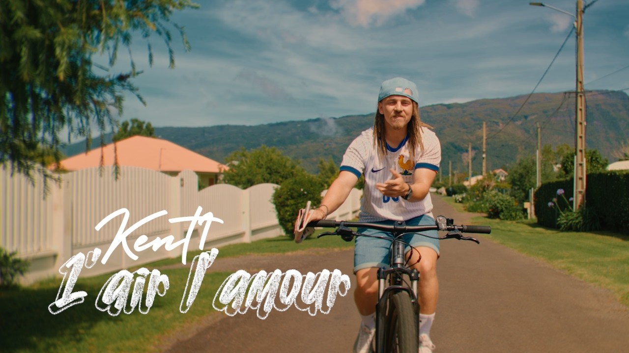 Kent1 x Dj M'sy - L'air l'amour (Clip officiel)