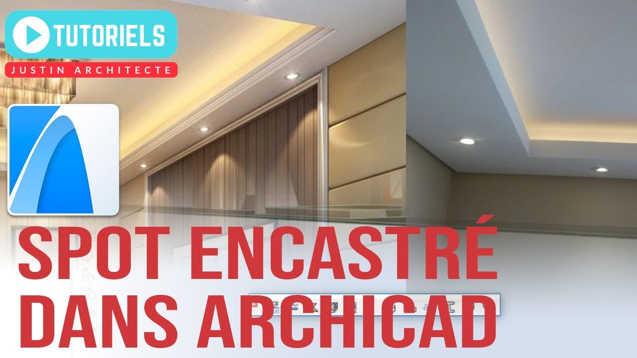 COMMENT RÉALISER UN SPOT ENCASTRE AVEC ARCHICAD EN FRANCAIS