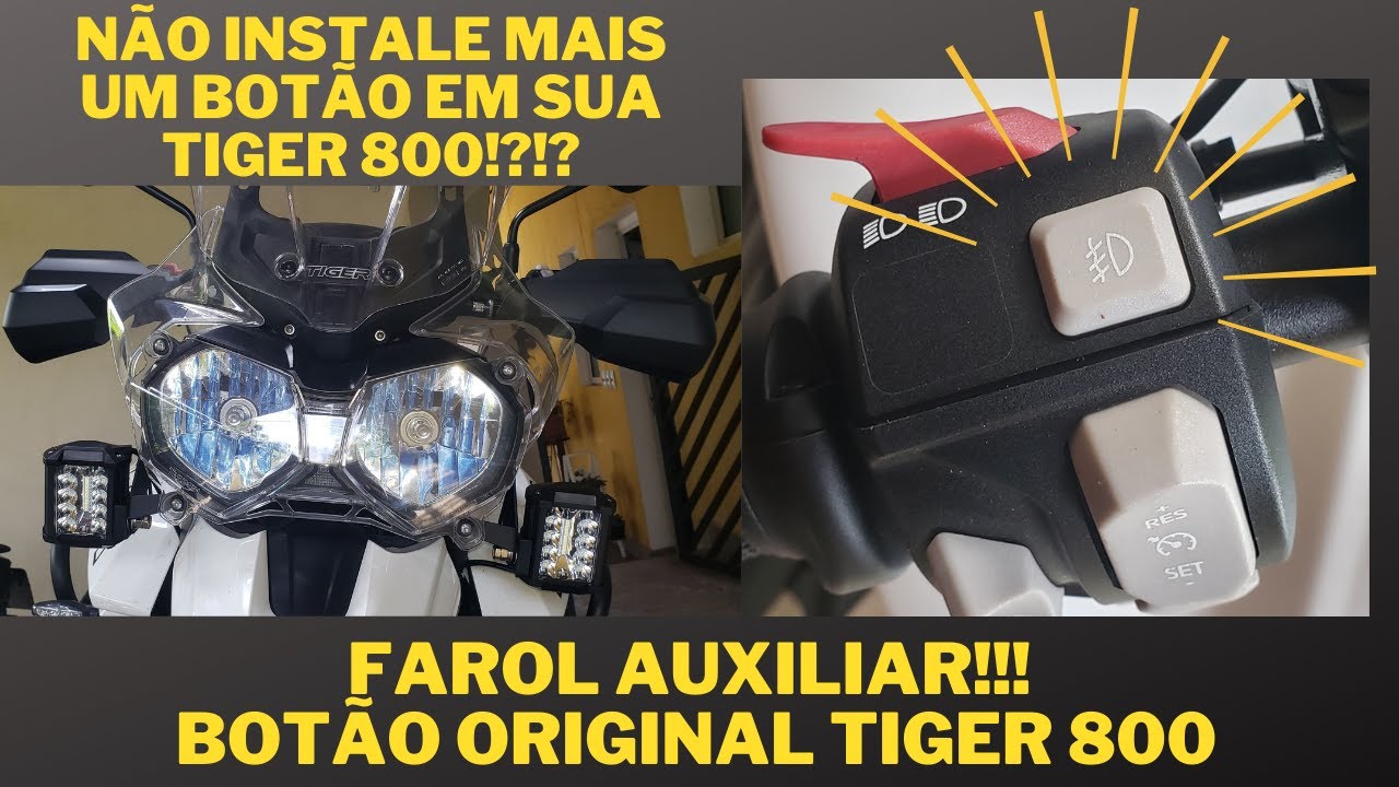 Como utilizar o botão original para Farol Auxiliar Tiger 800!!!