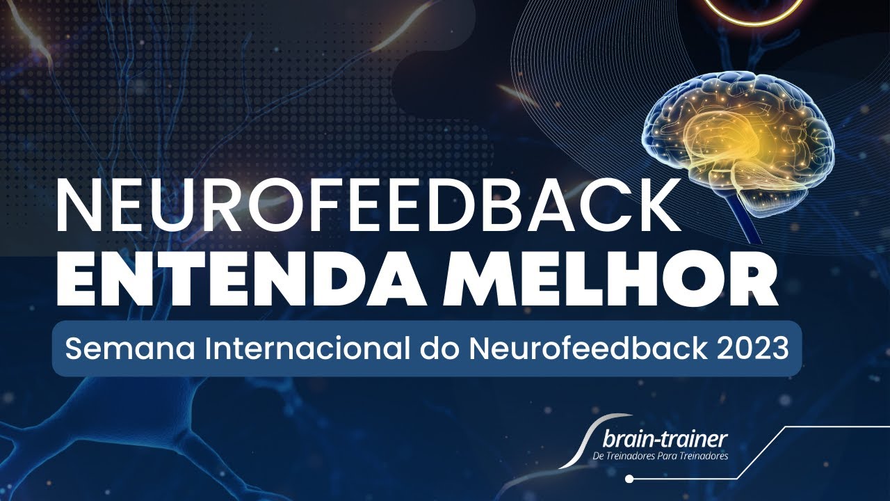 O que é neurofeedback? Ele realmente funciona?  - SINF 2023