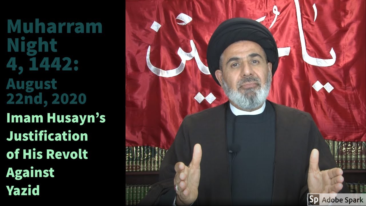 Imam Husayn's Justification of His Revolution | Night 4 Muharram 1442 | Dr. Mostafa Al-Qazwini