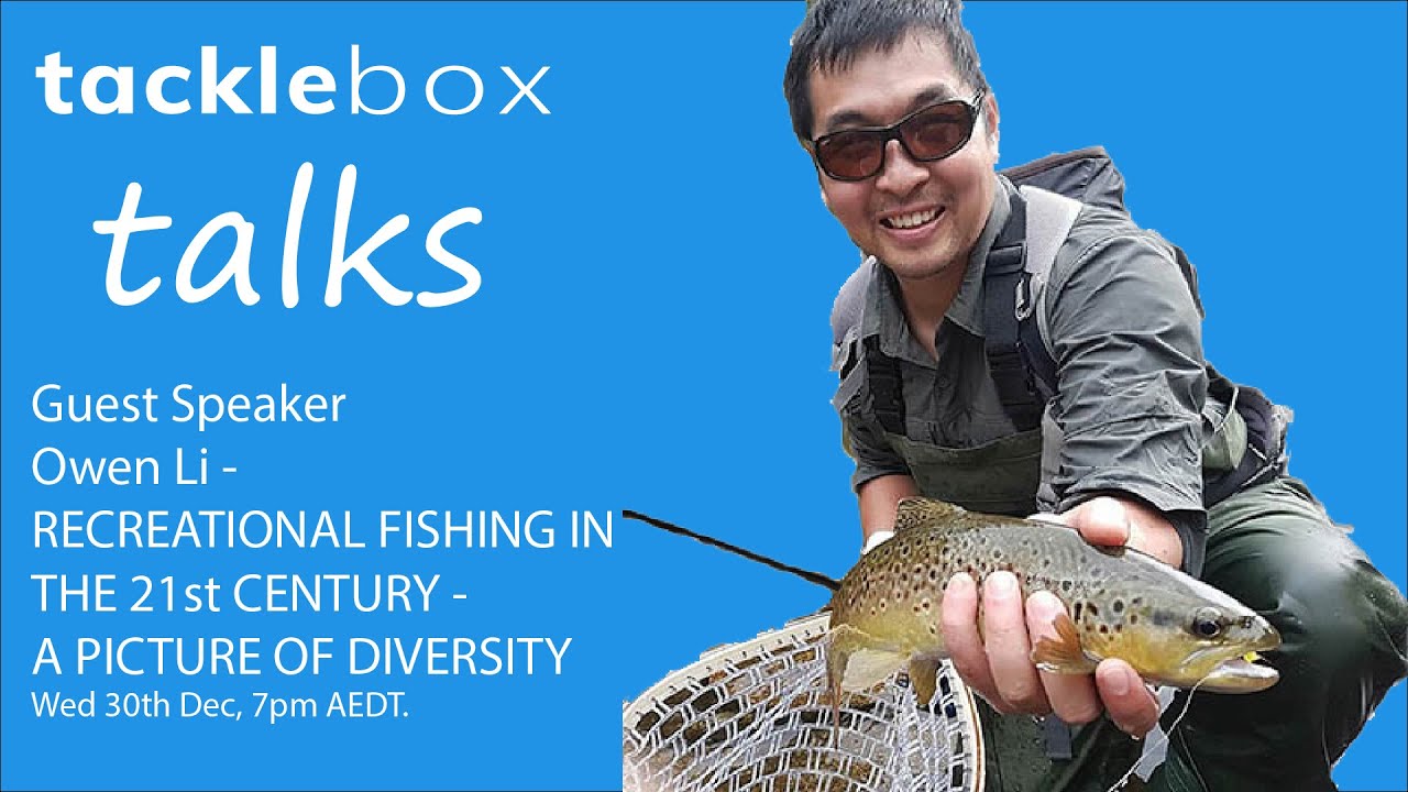 Tackle Box Talks s01e02   Owen Li Diversity in recreational fishing in Australia    30 12 2020