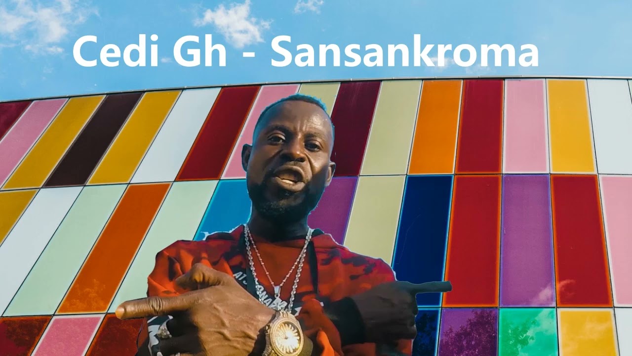 Cedi Gh - Sansankroma