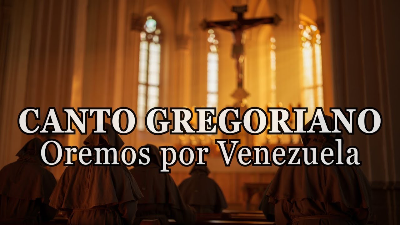 Canto Gregoriano a Cappella | Oración por la Paz en Venezuela