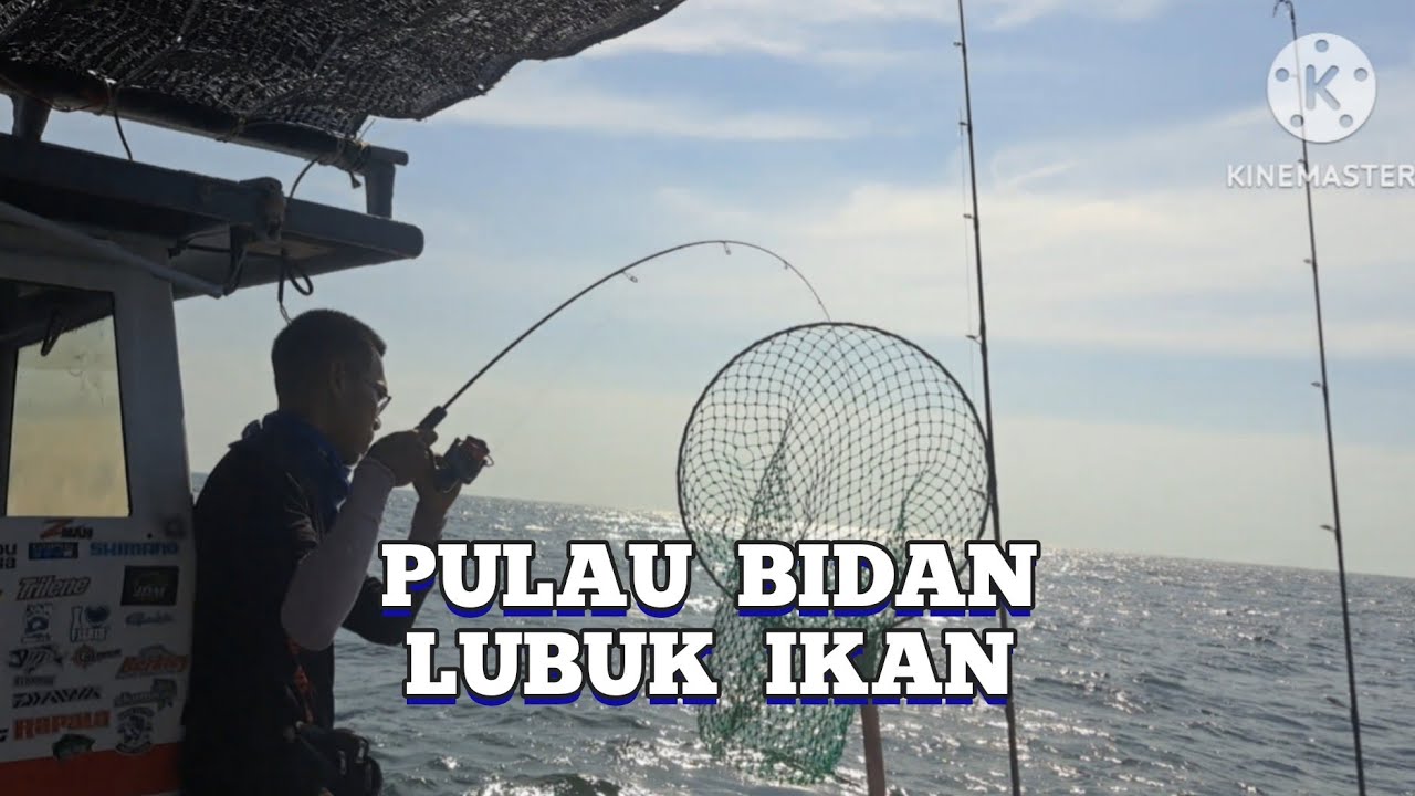 Trip Memancing sekitar pulau Bidan