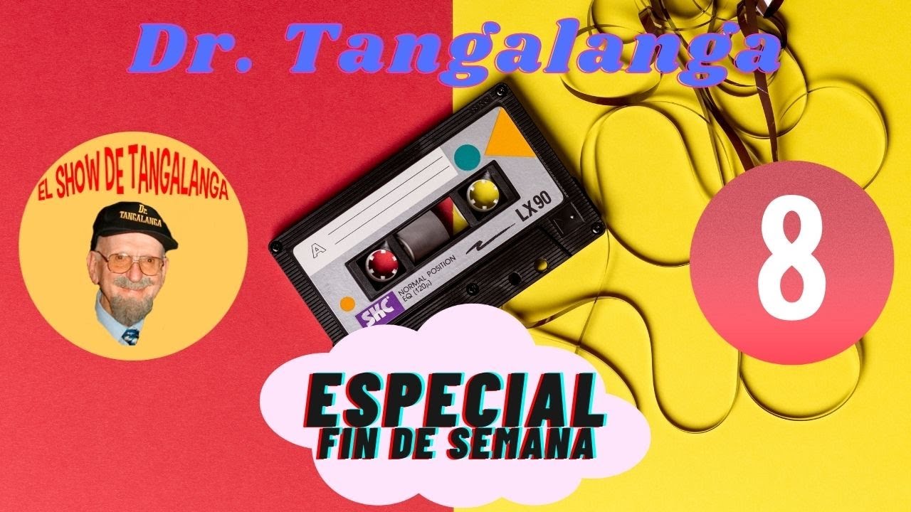 #08☎ Dr. Tangalanga💥 