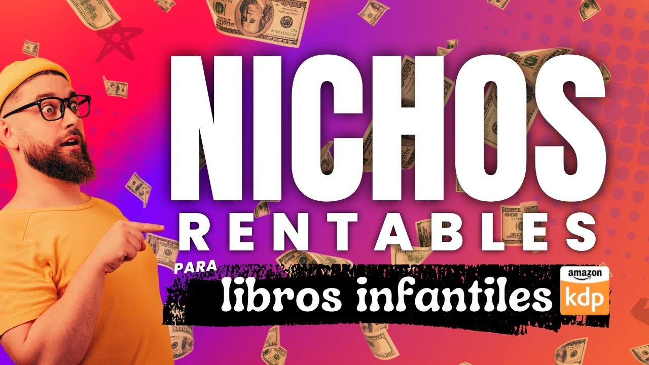 Nichos rentables para ganar dinero en Amazon KDP con libros infantiles