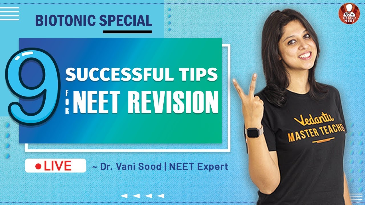 9 Successful Tips for NEET Revision | NEET 2020 | Dr.Vani Sood | Vedantu BioTonic For NEET