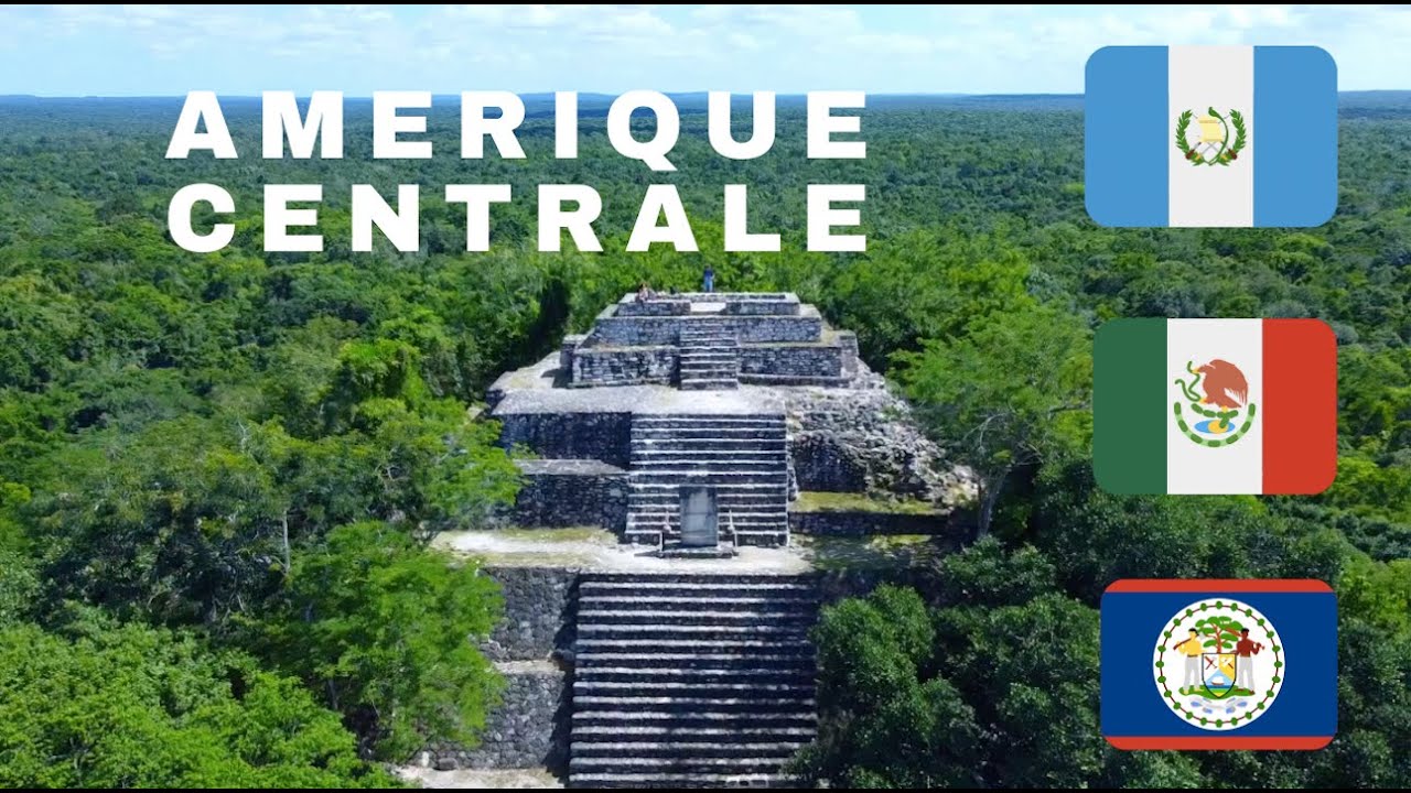 Amérique centrale : Guatemala / Belize / Mexique