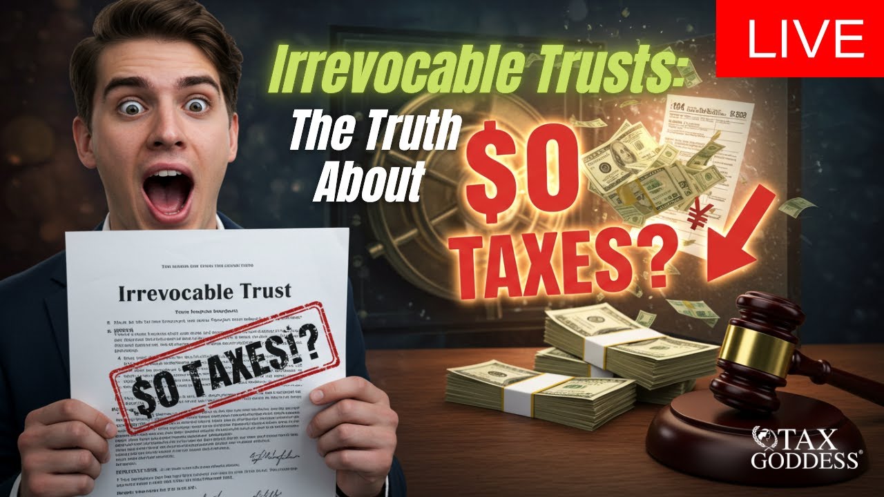 Irrevocable Trusts: The Truth About ‘$0 Taxes’ and What They Can REALLY Do