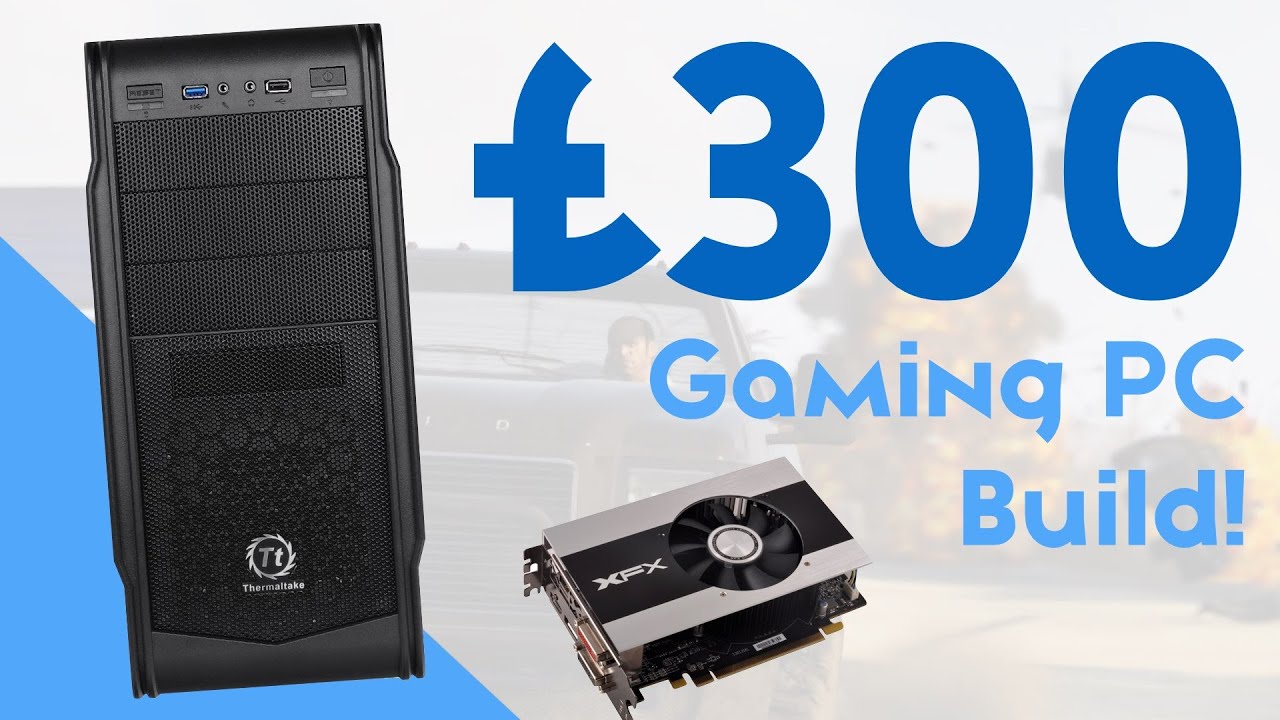 &pound;300 GAMING PC JUNE/JULY 2015! [GAME @ FULL HD!]