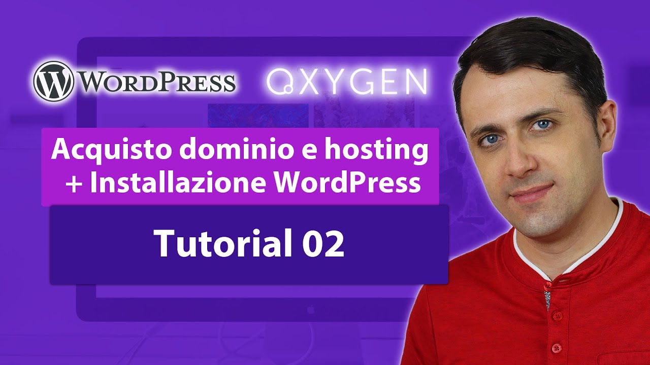 Acquisto dominio e hosting + Installazione WordPress [Sito WP VELOCE con Oxygen builder] Tutorial 02