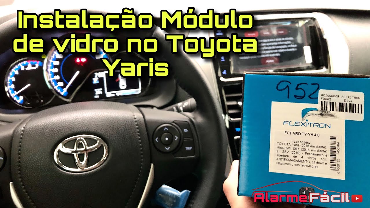 Instalação Módulo de Conforto no Toyota Yaris / Flexitron FCT VRD TY-YH 4.0
